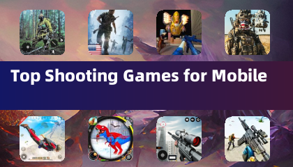 Top Shooting Games for Mobile