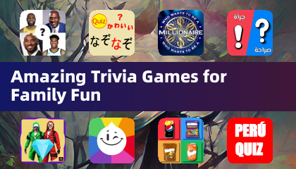 Amazing Trivia Games for Family Fun