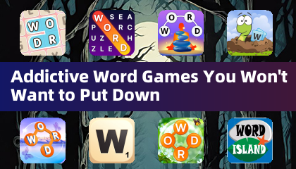 Addictive Word Games You Won't Want to Put Down