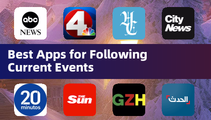 Best Apps for Following Current Events