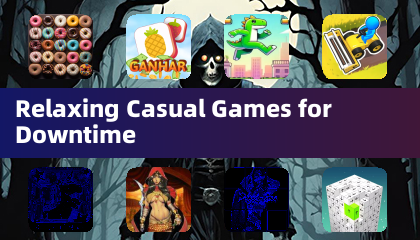 Relaxing Casual Games for Downtime