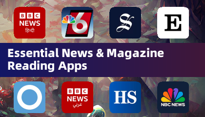 Essential News & Magazine Reading Apps