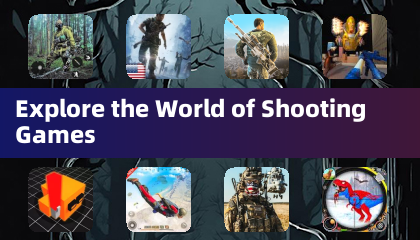 Explore the World of Shooting Games