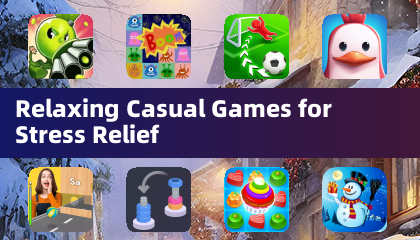 Relaxing Casual Games for Stress Relief