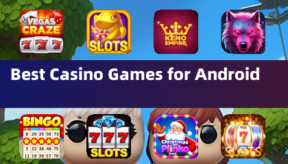 Meilleurs jeux de casino pour Android