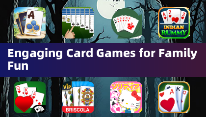 Engaging Card Games for Family Fun