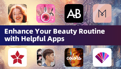 Mejora tu Rutina de Belleza con Aplicaciones Útiles