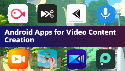 Android Apps für Videocontent-Erstellung