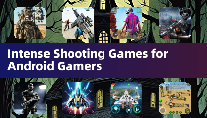 Intense Shooting Games for Android Gamers