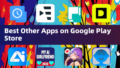 Best Other Apps on Google Play Store