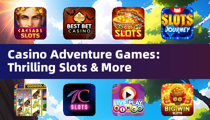 賭場冒險遊戲：驚險刺激的老虎機及更多