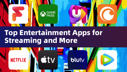 Top Entertainment Apps für Streaming und Mehr