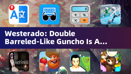 Westerado: Double Barreled-Like Guncho Is A Roguelike With Wild West Tactics