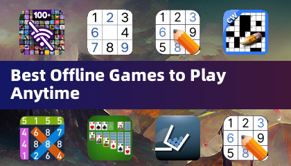 Best Offline Games to Play Anytime