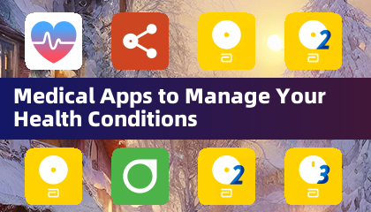 Medical Apps to Manage Your Health Conditions