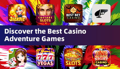 Discover the Best Casino Adventure Games