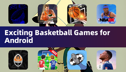 Jeux de basket-ball passionnants pour Android
