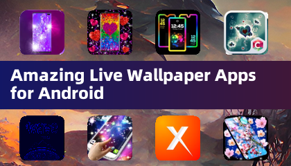 Amazing Live Wallpaper Apps for Android