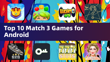 Top 10 des jeux de Match 3 pour Android